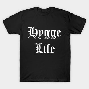 Hygge Life - White T-Shirt